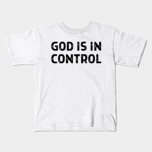 God Is In Control - Christian Kids T-Shirt